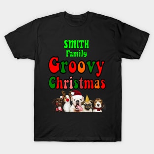 Family Christmas - Groovy Christmas SMITH family, family christmas t shirt, family pjama t shirt T-Shirt